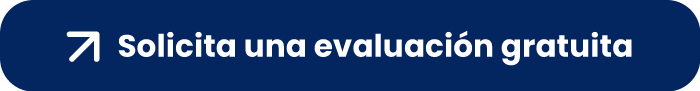 Solicita una evaluación gratuita